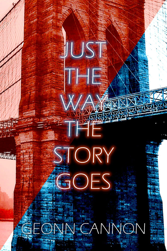 Just the Way the Story Goes