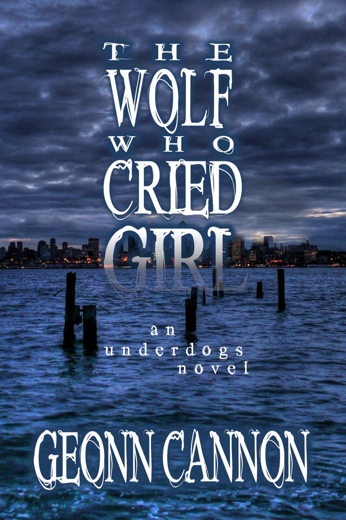 The Wolf Who Cried Girl (Underdogs #10)