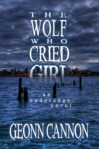 The Wolf Who Cried Girl (Underdogs #10)