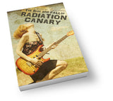 The Rise and Fall of Radiation Canary