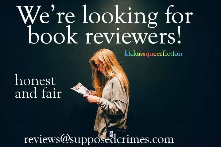 Looking for book reviewers - contact reviews@supposedcrimes.com