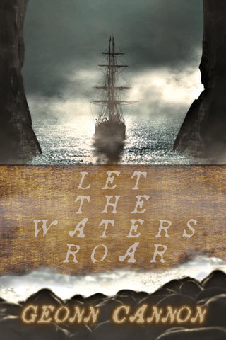 Let the Waters Roar