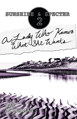 A Lady Who Knows What She Wants (Sunshine and Specter Paranormal Detective Agency #2)
