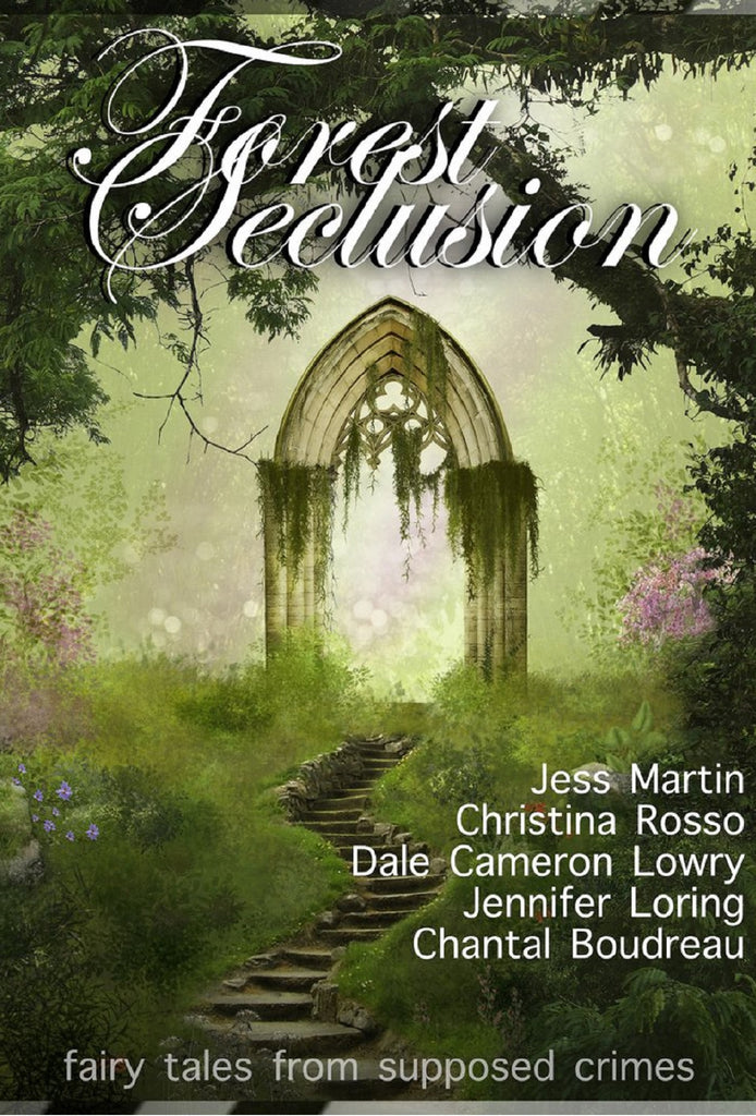 Forest Seclusion - Free Queer Fairy Tale Stories from Supposed Crimes