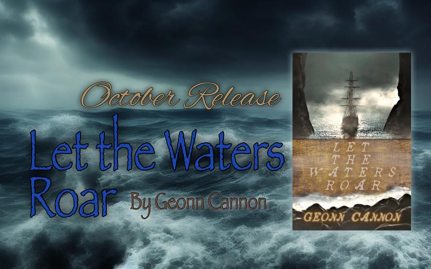 October Banner - New Release - Let the Waters Roar by Geonn Cannon